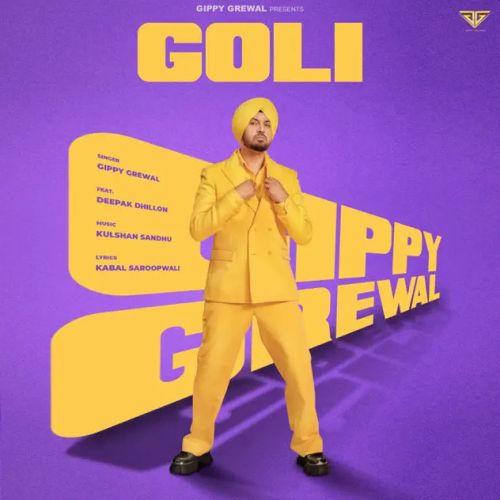 Goli Gippy Grewal Mp3 Song Free Download