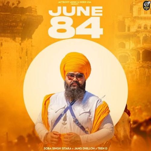 June 84 Soba Singh Sitara Mp3 Song Free Download
