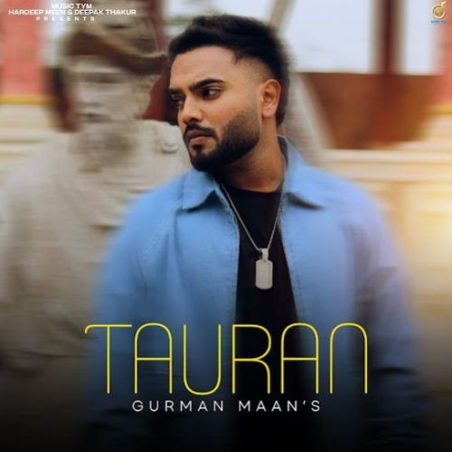 Tauran Gurman Maan Mp3 Song Free Download