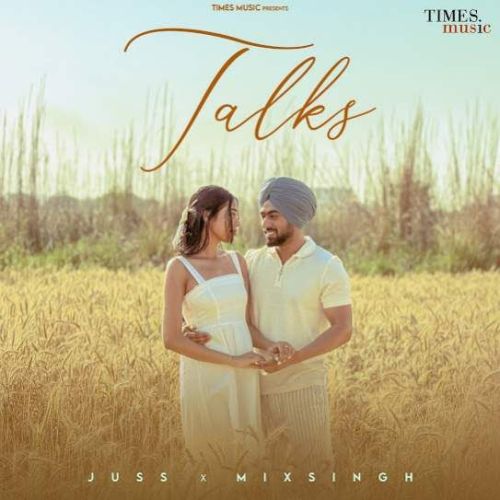 Talks Juss Mp3 Song Free Download