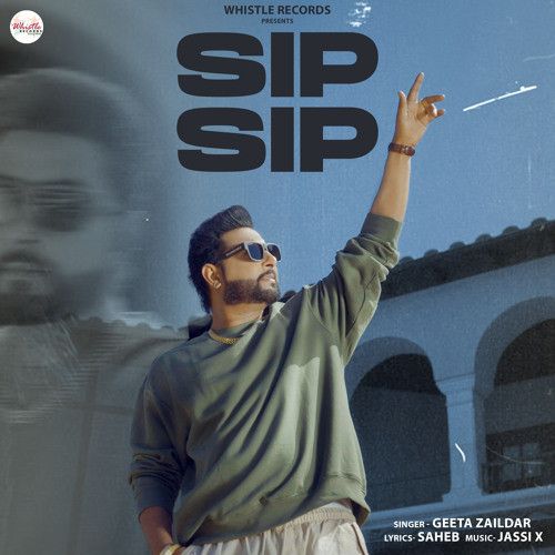 Sip Sip Geeta Zaildar Mp3 Song Free Download