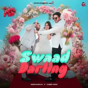 Swaad Darling Diler Kharkiya Mp3 Song Free Download