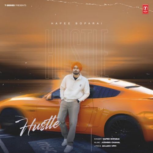 Hustle Hapee Boparai Mp3 Song Free Download