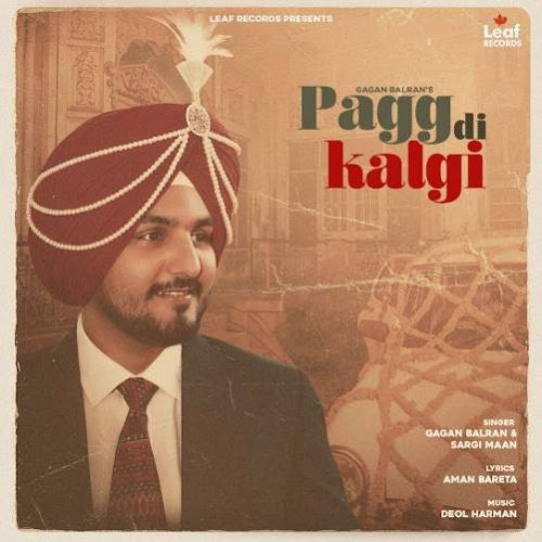 Pagg Di Kalgi Gagan Balran, Sargi Maan Mp3 Song Free Download