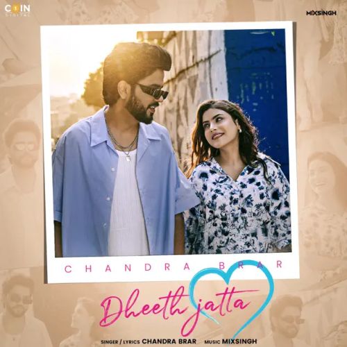 Dheeth Jatta Chandra Brar Mp3 Song Free Download