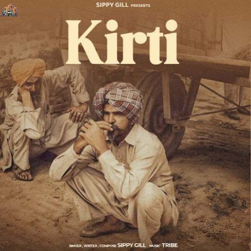 Kirti Sippy Gill Mp3 Song Free Download