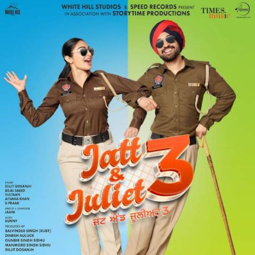 Jatt & Juliet 3 Diljit Dosanjh full album mp3 songs download