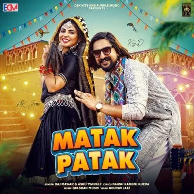 Matak Patak Raj Mawar, Ashu Twinkle Mp3 Song Free Download