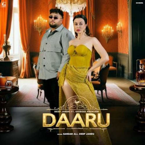 Daaru Sardar Ali, Deep Jandu Mp3 Song Free Download