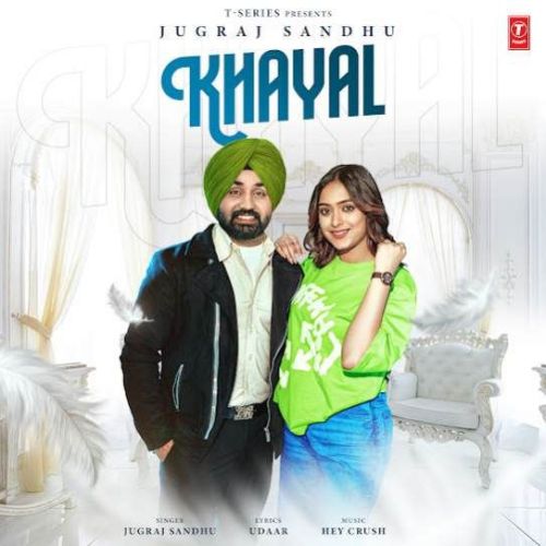 Khayal Jugraj Sandhu Mp3 Song Free Download