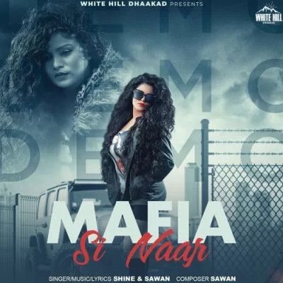 Mafia Si Naar Shine, Sawan Mp3 Song Free Download