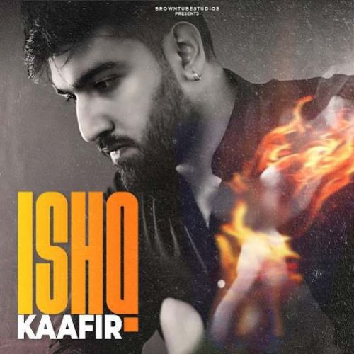 Ishq Kaafir Sahil Sobti Mp3 Song Free Download