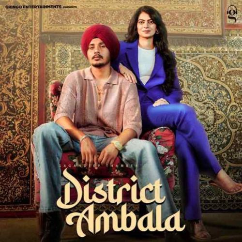 District Ambala Gagandeep Thamber Mp3 Song Free Download