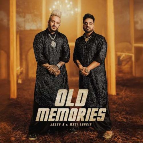 Old Memories Mani Longia, Jazzy B Mp3 Song Free Download