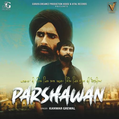 Parshawan Kanwar Grewal Mp3 Song Free Download