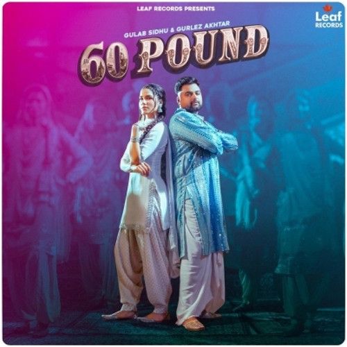 60 Pound Gulab Sidhu Mp3 Song Free Download