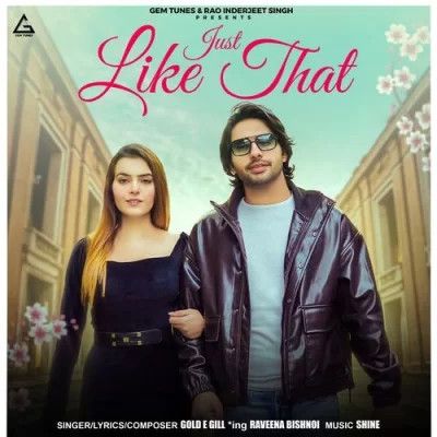 Just Like That Gold E Gill Mp3 Song Free Download