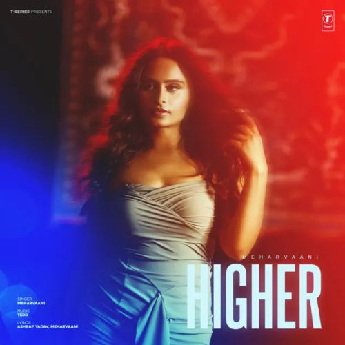 Higher Meharvaani Mp3 Song Free Download