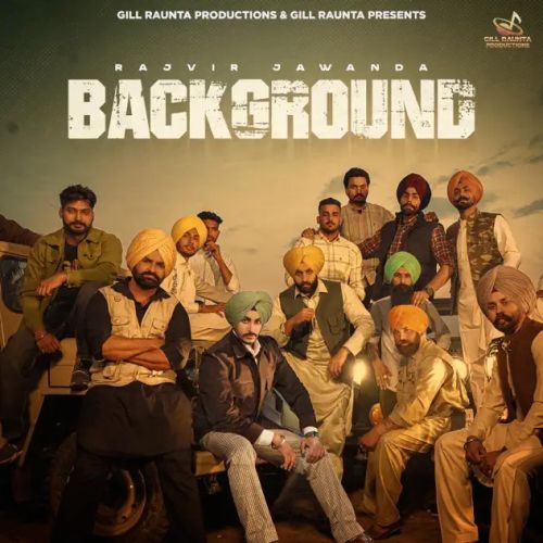 Background Rajvir Jawanda Mp3 Song Free Download