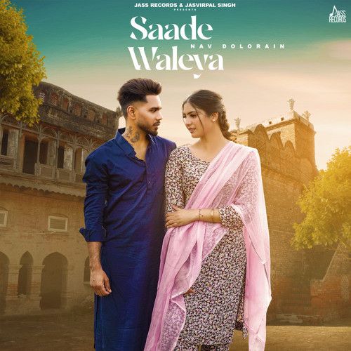 Saade Waleya Nav Dolorain Mp3 Song Free Download