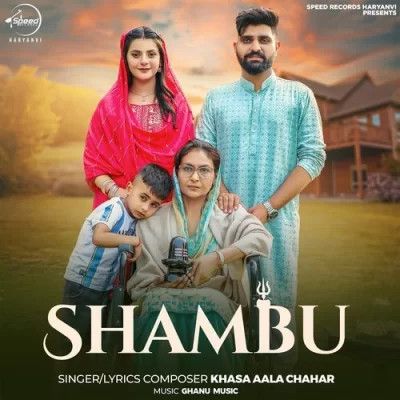 Shambu Khasa Aala Chahar Mp3 Song Free Download