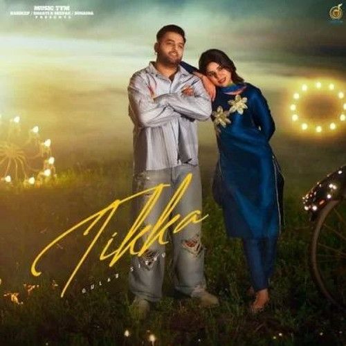 Tikka Gulab Sidhu Mp3 Song Free Download