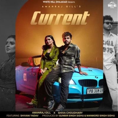 Current Amanraj Gill, Shiva Choudhary Mp3 Song Free Download