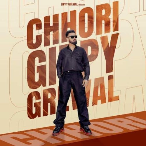 Chhori Gippy Grewal Mp3 Song Free Download