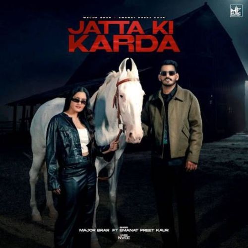 Jatta Ki Karda Major Brar Mp3 Song Free Download