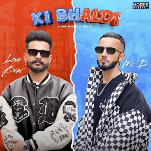 Ki Bhaldi Love Brar Mp3 Song Free Download