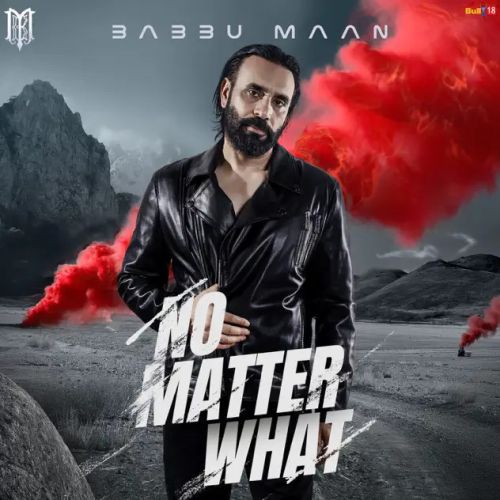 No Matter What Babbu Maan Mp3 Song Free Download