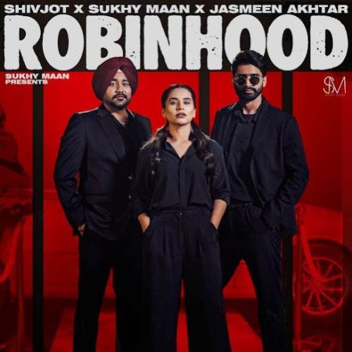 Robinhood Sukhy Maan Mp3 Song Free Download