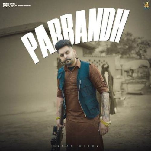 Parbandh Hunar Sidhu Mp3 Song Free Download