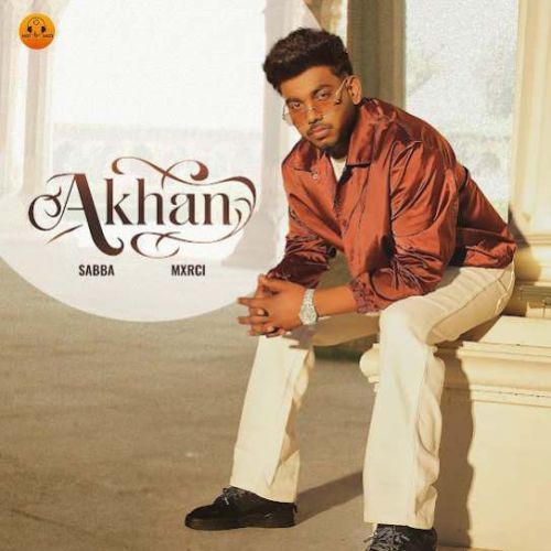 Akhan SABBA Mp3 Song Free Download