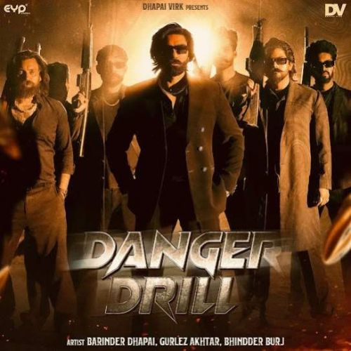 Danger Drill Barinder Dhapai Mp3 Song Free Download