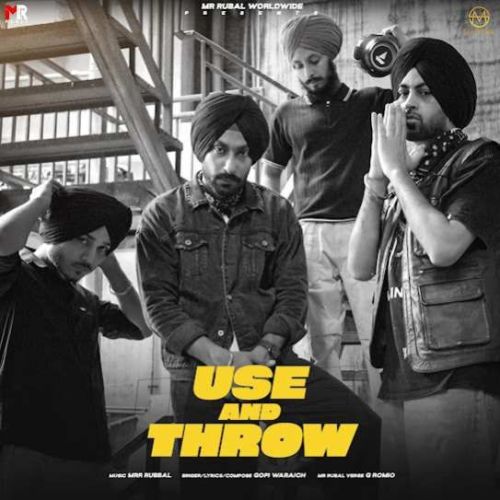 Use and Throw Gopi Waraich Mp3 Song Free Download