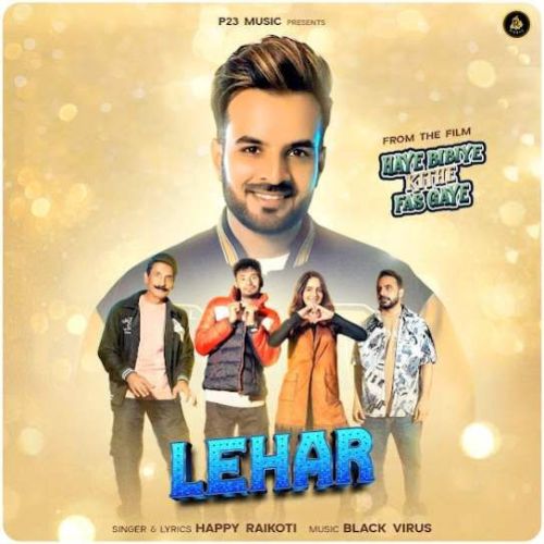 Lehar Happy Raikoti Mp3 Song Free Download