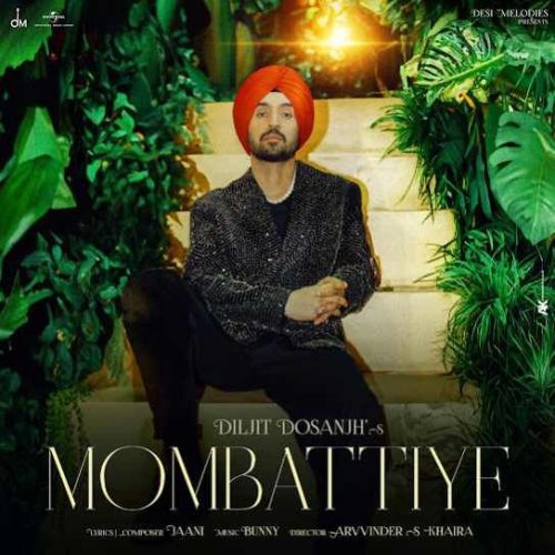 Mombattiye Diljit Dosanjh Mp3 Song Free Download