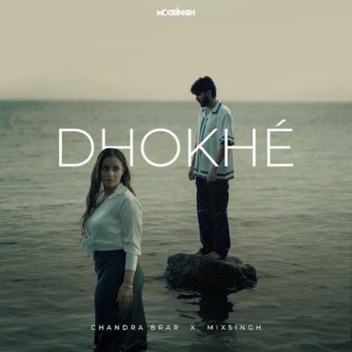 DHOKHE Chandra Brar Mp3 Song Free Download