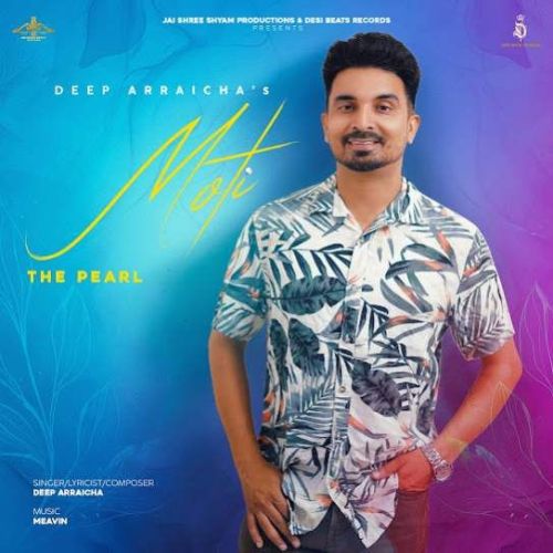 Moti Deep Arraicha Mp3 Song Free Download