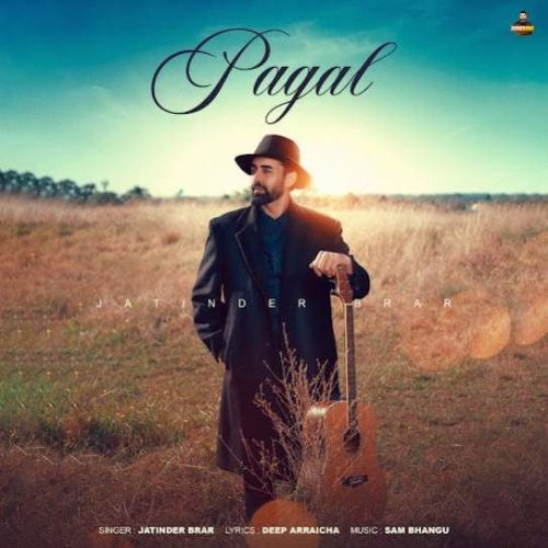 Pagal Jatinder Brar Mp3 Song Free Download