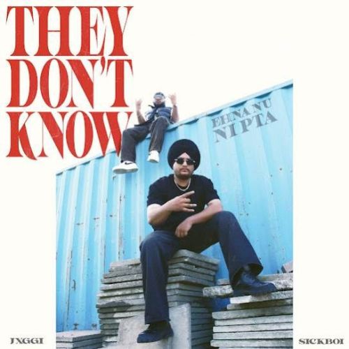 They Don't Know Jxggi Mp3 Song Free Download