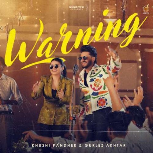 Warning Khushi Pandher Mp3 Song Free Download