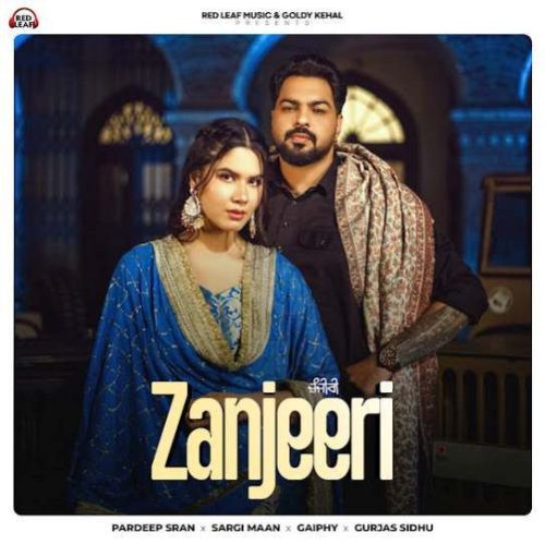 Zanjeeri Pardeep Sran Mp3 Song Free Download