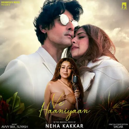 Ve Haaniyaan Neha Kakkar Mp3 Song Free Download