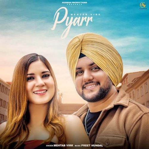 Pyarr Mehtab Virk Mp3 Song Free Download