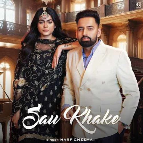 Sau Khake Harf Cheema Mp3 Song Free Download