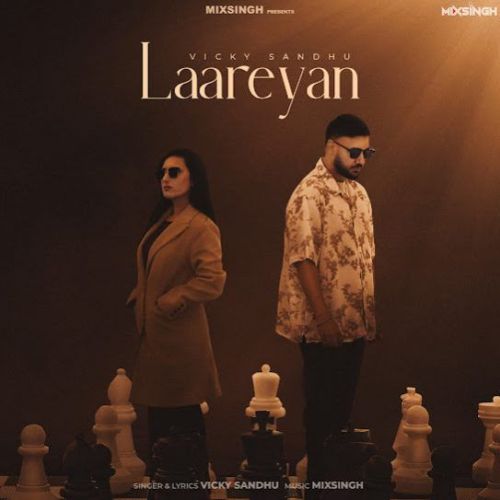 Laareyan Vicky Sandhu Mp3 Song Free Download