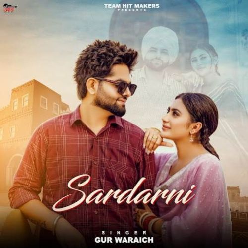 Sardarni Gur Waraich Mp3 Song Free Download