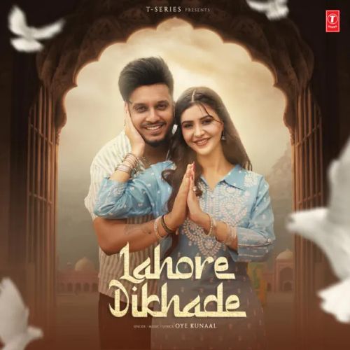 Lahore Dikhade Oye Kunaal Mp3 Song Free Download